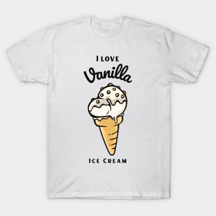 I Love Vanilla Ice Cream T-Shirt